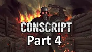 Conscript - Part 4