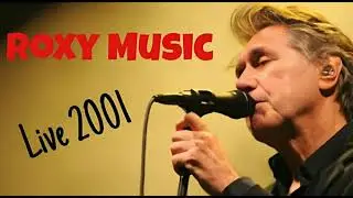 Roxy Music - Live at Glasgow SECC in 2001.