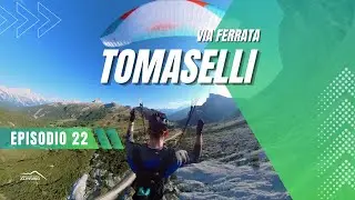 (Ep. 22) Ferrata Tomaselli - Sulle tracce della Grande Guerra
