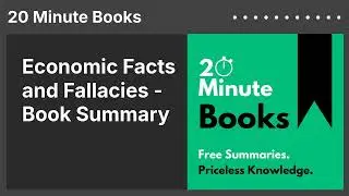 Economic Facts and Fallacies - Book Summary