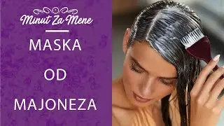 MASKA ZA KOSU OD MAJONEZA - NAJBRŽI RECEPT! | Minut za mene