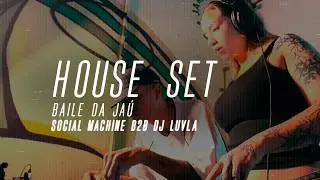 Social Machine b2b DJ Luvla - Baile da Ja&uacute;