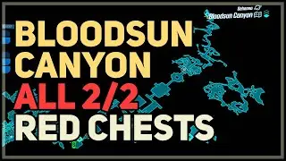 All Red Chests Bloodsun Canyon Borderlands 3