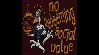 No Redeeming Social Value - Drunken Chicken Style [2001] full album