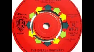 The Everly Brothers - Don't Ask Me To Be Friends