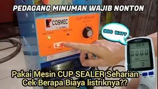 Review Cup SEALER ‼️ Cek Konsumsi Daya Listrik dan Biayanya selama satu Hari. [ kang Jaer Channel ]