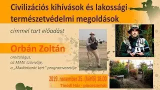 Orbán Zoltán ornitológus előadása Dombóváron 2019.11.25.