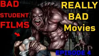 Battle of the worst - Really Bad Student Films | Episode 4 | Really Bad Movies