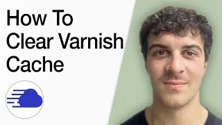 How To Clear Cloudways Varnish Cache (Full 2025 Guide)