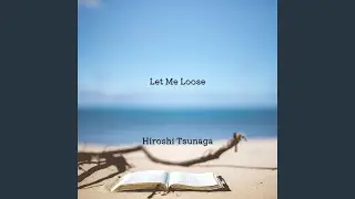 Let Me Loose