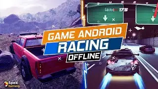 7 Game Android RACING OFFLINE Terbaik 2022