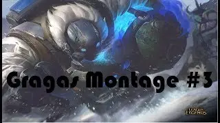 Sober Gragas - AP Gragas Montage #3