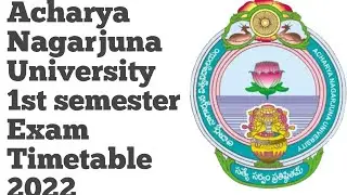 Acharya Nagarjuna University 1st semester Exam Timetable 2022|ANU Degree 1st semester timetable 2022