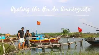 VIETNAM: Cycling the Hoi An Countryside