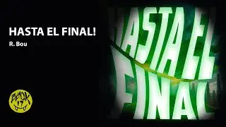 R. Bou - HASTA EL FINAL! (Official Audio)