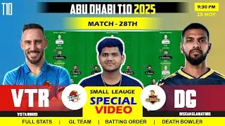 VTR vs DG Team , VTR vs DG , Vista Riders vs Deccan Gladiators 28TH Abu Dhabi T10