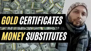MONEY Substitutes & GOLD Certificates | Banking System Explained | Part 28 | Sifatullah Siddiqi