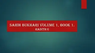 Sahih Bukhari Volume1, Book1 Revelation Hadith 6 || Hadith | Islam | religion | God Says