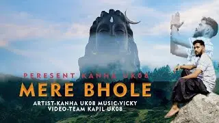 KANHA UK08 - MERE BHOLE || MUSIC BY VICKY ( OFFICIAL VIDEO ) 2022