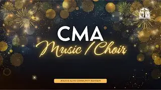 CMA MUSIC & CHOIR | JIA New Year Thanksgiving 2025