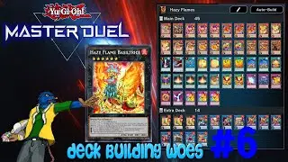 Yu-Gi-Oh! MasterDuel - Deck Building Woes #6 Hazy Flames