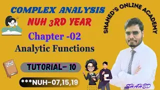 📘 Complex Analysis &ndash; Chapter- 02 [ Analytic Function ] Tutorial - 10
