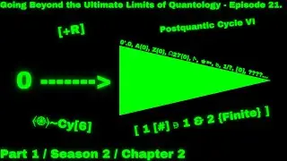 Going Beyond the Ultimate Limits of Quantology - Episode 21.