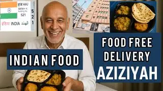 Aziziya  hajj 2025 || free food delivery|| Indian food at your door step