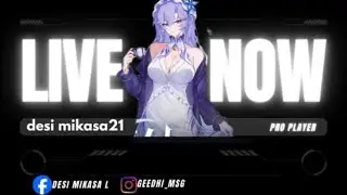Live streaming of  Desi Mikasa 21:🛑 MOBA 5V5 #Mobilelegendbangbang