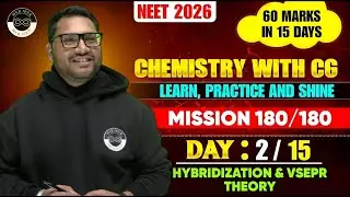 Mission 180/180 in Chemistry 🔥 | Hybridization & VSEPR Theory | Day - 02 | By CG Sir | NEET 2026