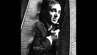 Charles Aznavour-Hier Encore (Thomaz Mex & Lamat Uuc remix)