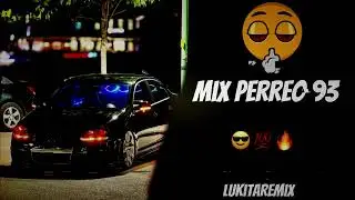 Mix Perreo 93