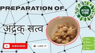 Ardrak satva preparation