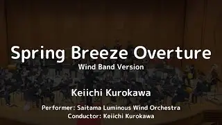 Spring Breeze Overture by Keiichi Kurokawa