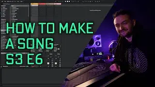 Как создать песню в Ableton Live 10 (S3EP6)