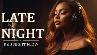 【R&B Soul】 Soulful Night Drift &ndash; Warm Cinematic R&B Vocals for Deep Calm Nights |  R&B SOUL