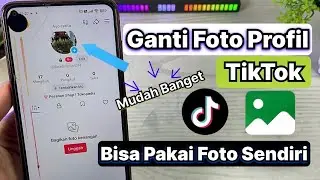 Cara Ganti Foto Profil TikTok