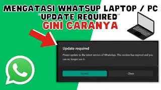 GINI CARA MENGATASI WHATSAPP LAPTOP  