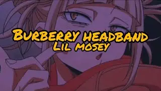 Lil mosey - Burberry Headband ( Lyrics )