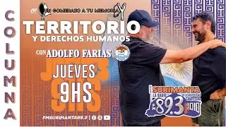 Columna de Territorio y Derechos Humanos - con Adolfo Farias MOCASE VC en 