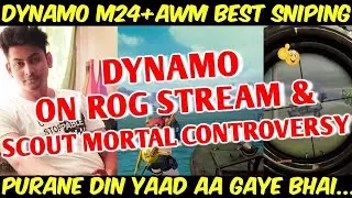 DYNAMO Reaction On ROG Stream Hack Expose And Scout - Mortal Controversy | Dynamo Best Sniping Match