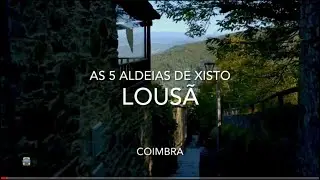 As 5 Aldeias de Xisto da Lousã - Coimbra, Portugal