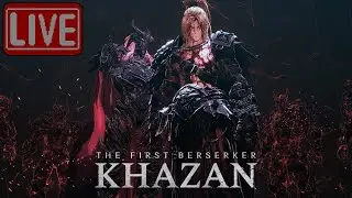 Push to finishing the game?! First Time Berserking Khazan #8