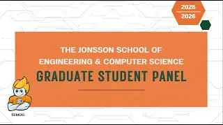The Jonsson School Virtual Graduate Showcase 2025 - Graduate Student Panel