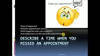Describe a time when you missed an appointment
