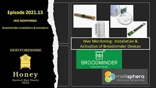 Episode: 2021.13  Hive Monitoring 2 - Broodminder - Installation & Activation