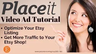Placeit Tutorial: Get More Traffic to Your Etsy Shop Using Placeit Video Ad Maker