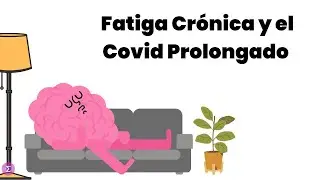 El S&iacute;ndrome de Fatiga Cr&oacute;nica y el Covid