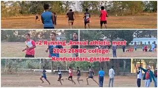+2 Running ,Annual athletic meet 2025-26NBC college Kendupadara,ganjam 
