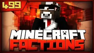 Minecraft FACTIONS Сервер Let's Play - 400 ИГРОКОВ НАПАДАЮТ НА ОП БАЗУ - Эпизод 499 (Minecraft Fa...